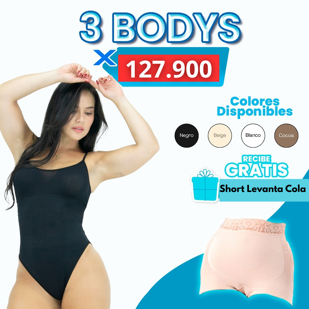 3 BODYS + Faja Levanta Cola (Gratis)